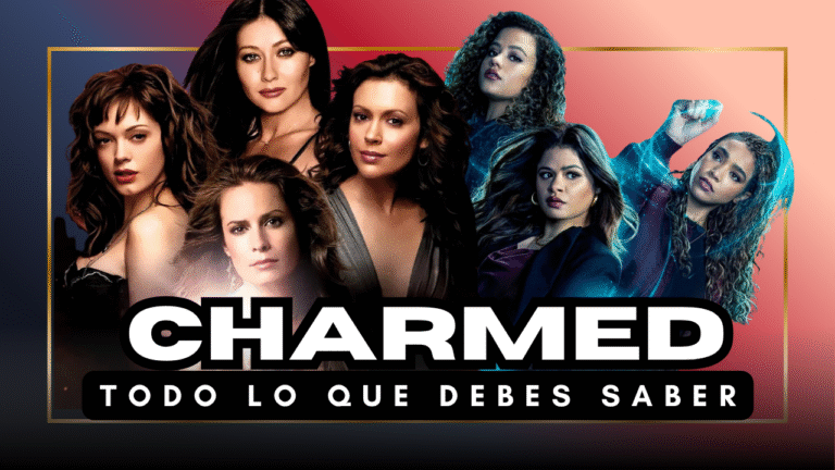 Charmed todo lo que debes saber